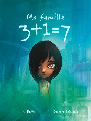 cover image of Ma famille 3 + 1 = 7
